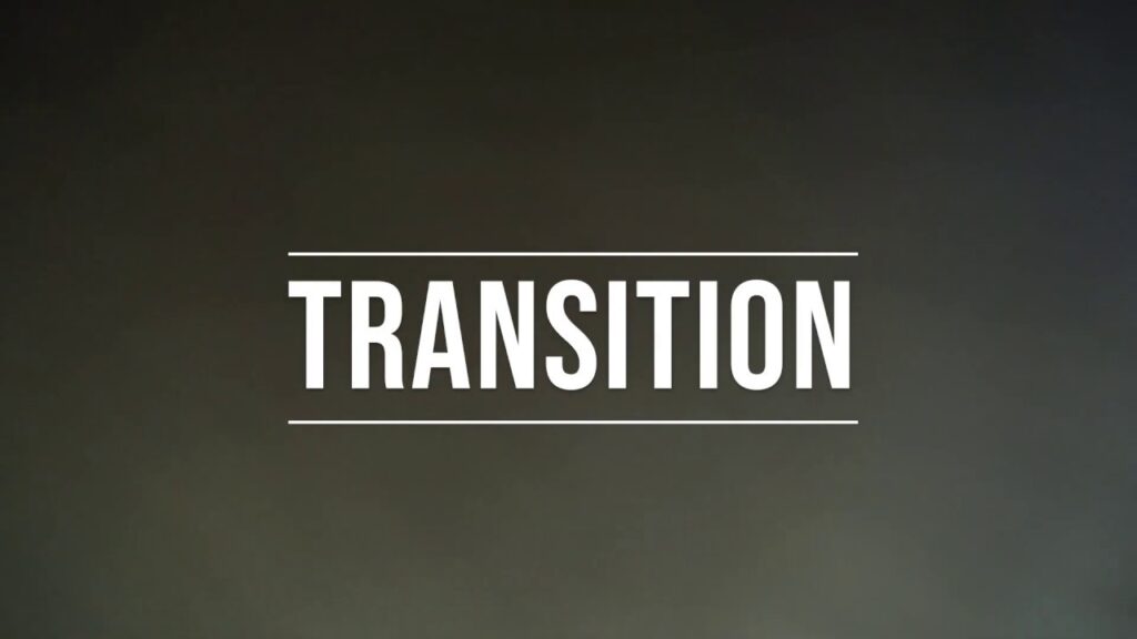 Transition