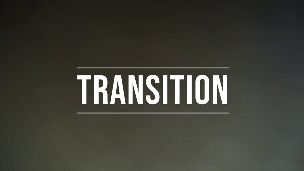 Transition