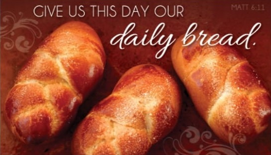 Do We Ask for Daily Bread?